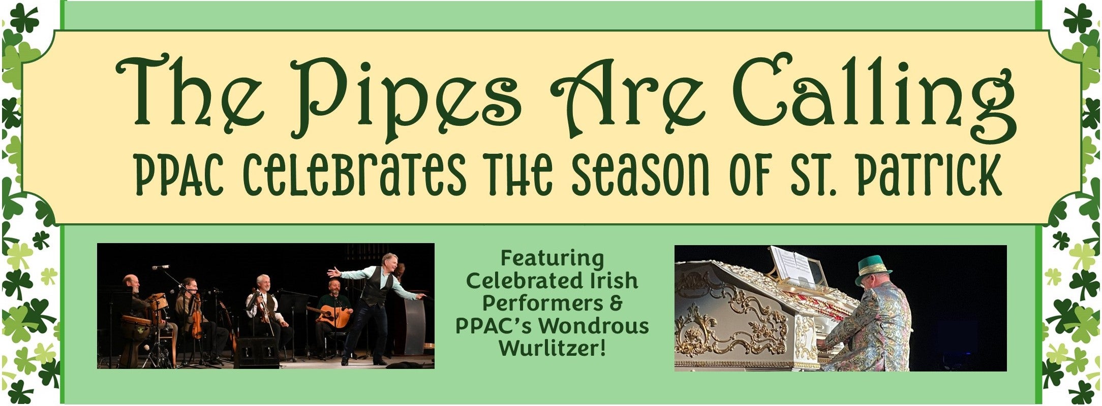 The Pipes are Calling: PPAC Celebrates the Season of St. Patrick