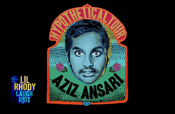 More Info for Lil Rhody Laugh Riot Presents: Aziz Ansari: Hypothetical Tour