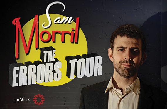 More Info for Sam Morril: The Errors Tour